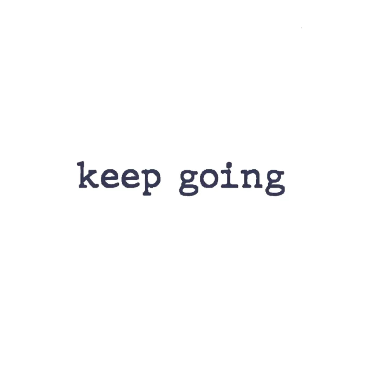 Keep Going(Devam Et) Yazı Figürlü Minimal Yarı Kalıcı Dövme-MY13 MyTattoo